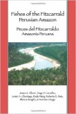 Fishes of the Fitzcarrald Peruvian Amazon